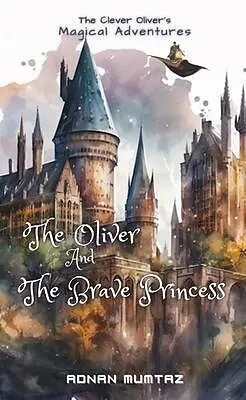 E-Book (epub) The Oliver and The Brave Princess von Adnan Mumtaz