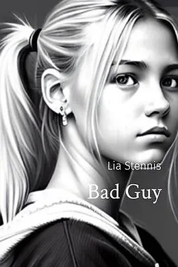 E-Book (epub) Bad Guy von Lia Stennis
