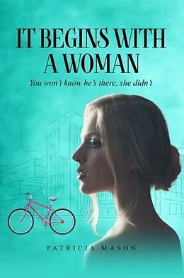 E-Book (epub) It Begins With A Woman von Patricia Mason