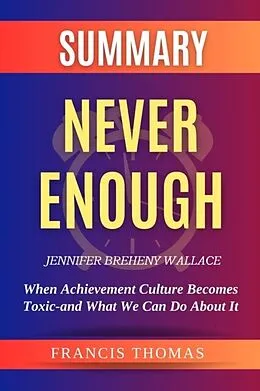 E-Book (epub) SUMMARY Of Never Enough By Jennifer Breheny Wallace von Thomas
