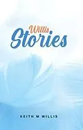 E-Book (epub) Willis Stories von Keith M Willis