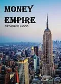 E-Book (epub) Money empire von Catherine Ingco