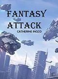 E-Book (epub) Fantasy attack von Catherine Ingco