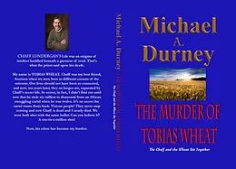 E-Book (epub) THE MURDER OF TOBIAS WHEAT von Michael Durney