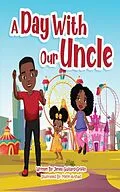 E-Book (epub) A Day With Our Uncle von Jenea Guillard-Griffin
