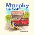 E-Book (epub) Murphy gets a job von Cody Moore