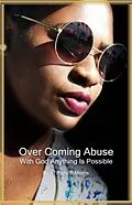 E-Book (epub) OVERCOMING ABUSE von Tiffany Morris