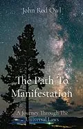 E-Book (epub) The Path To Manifestation von John Red Owl