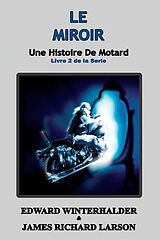 eBook (epub) Le Miroir de Edward Winterhalder, James Larson