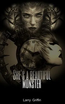 E-Book (epub) She's a beautiful monster von Larry Griffin