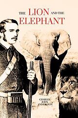 eBook (epub) The Lion and the Elephant de Charles Andersson