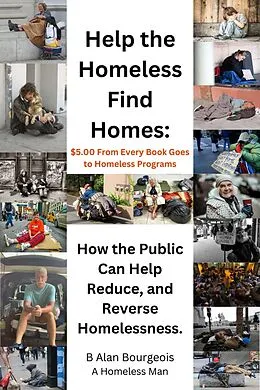 E-Book (epub) Help the Homeless find Homes von B Alan Bourgeois