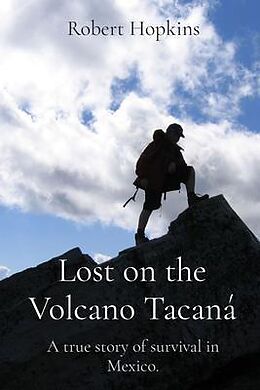 eBook (epub) Lost on the Volcano Tacaná de Robert Hopkins