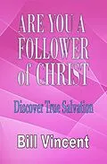 E-Book (epub) Are You a Follower of Christ von Bill Vincent