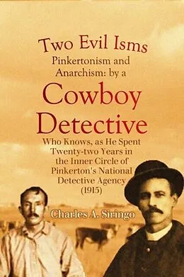 E-Book (epub) Two Evil Isms, Pinkertonism and Anarchism von Charles Siringo