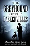 E-Book (epub) The Greyhound of the Baskervilles von Arthur Conan Doyle, John Gaspard