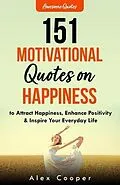 E-Book (epub) 151 Motivational Quotes on Happiness von Alex Cooper