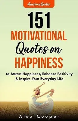 E-Book (epub) 151 Motivational Quotes on Happiness von Alex Cooper