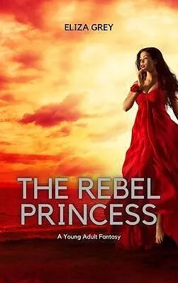 E-Book (epub) Rebel Princess von Eliza Grey