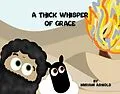 E-Book (epub) A Thick Whisper Of Grace von Miriam Arnold