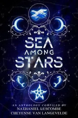 E-Book (epub) Sea Among Stars von Cheyenne van Langevelde, Nathaniel Luscombe