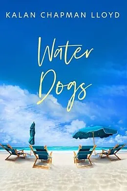 E-Book (epub) Water Dogs von Kalan Chapman Lloyd