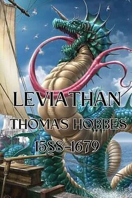E-Book (epub) Leviathan - THE MATTER, FORME, & POWER OF A COMMON-WEALTH ECCLESIASTICAL AND CIVILL: The 100 best nonfiction books von Thomas Hobbes, Ambassador Midas Touch Gems