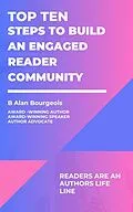 E-Book (epub) Top Ten Steps to Build an Engaged Reader Community (Top Ten Series) von B Alan Bourgeois