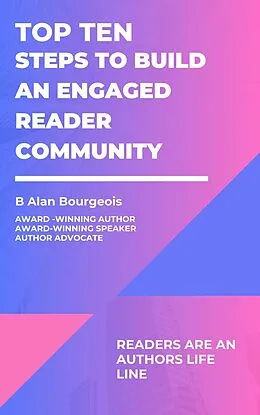 E-Book (epub) Top Ten Steps to Build an Engaged Reader Community (Top Ten Series) von B Alan Bourgeois