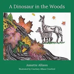 E-Book (epub) A Dinosaur in the Woods von Annette Allison