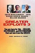 E-Book (epub) Greater Exploits - 3 You are Born For this - Healing, Deliverance and Restoration von William Branham, Arch. Benson Andrew Idahosa, Ambassador Monday Ogbe