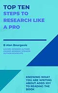 E-Book (epub) Top Ten Steps to Research Like a Pro (Top Ten Series) von B Alan Bourgeois