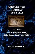 E-Book (epub) MEDITATIONS FOR ALL THE DAYS OF THE YEAR von Rev. M Hamon S. S.