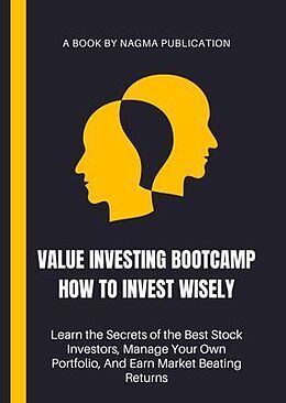 eBook (epub) Value Investing Bootcamp How to Invest Wisely de Nagma Publication