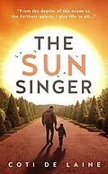 E-Book (epub) THE SUN SINGER von Coti de Laine
