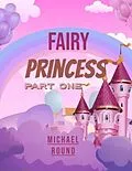 E-Book (epub) Fairy princess Part one von Michael Round