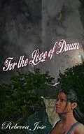 E-Book (epub) For the Love of Dawn von Rebecca Jose