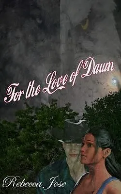 E-Book (epub) For the Love of Dawn von Rebecca Jose
