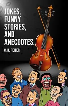 E-Book (epub) Jokes, Funny Stories, and Anecdotes. von C. R. Reiter