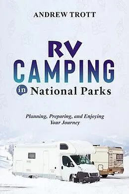 E-Book (epub) RV Camping in National Parks von Andrew Trott