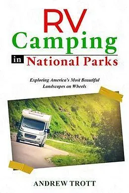 E-Book (epub) RV Camping in National Parks von Andrew Trott