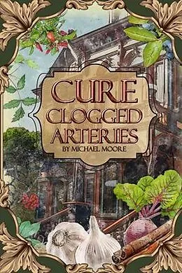 E-Book (epub) Cure Clogged Arteries von Michael Moore