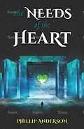 E-Book (epub) The Needs Of The Heart von Phillip Anderson