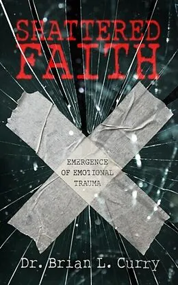 E-Book (epub) Shattered Faith von Brian L. Curry