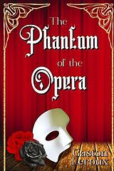 E-Book (epub) The Phantom of the Opera von Gaston Leroux