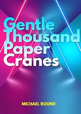 E-Book (epub) Gentle thousand paper cranes von Michael Round