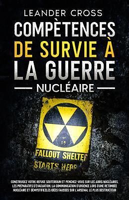 eBook (epub) Compétences De Survie à La Guerre Nucléaire de Leander Cross