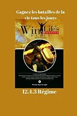E-Book (epub) Gagnez les batailles de la vie tous les jours 12.4.3 Régime von Ambassador Monday O. Ogbe