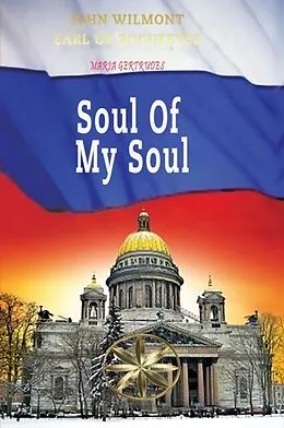 E-Book (epub) Soul of my Soul von Maria Gertrudes, By the Spi. . . John W. Earl of Rochester