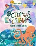 E-Book (epub) Octopus Escapades with Scuba Jack von Beth Costanzo